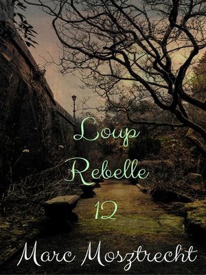 cover image of Loup Rebelle 12